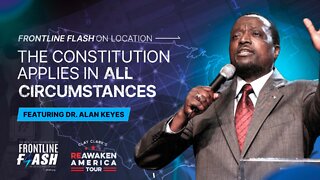 Flash™ OL: 'The Constitution Applies In ALL Circumstances' feat. Dr. Alan Keyes @ ReAwaken America