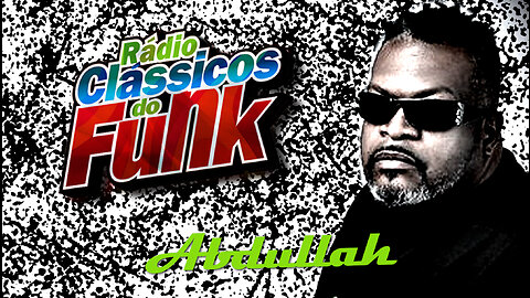 Abdullah l Melô l Maria Microfone l Pista de Dança l Rádio Clássicos do Funk Carioca