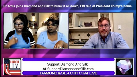 Dr Ardis joins Diamond and Silk to break it all down, FBI raid of President Trump's home.