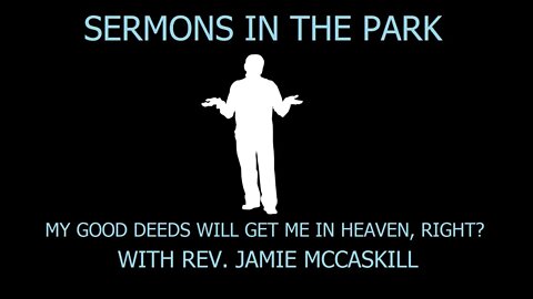 Rev. Jamie McCaskill Sermons in The Park 133