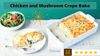 Easy fun recipes for dinner: Chicken and mushroom crepe bake