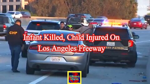 Infant killed, child injured in incident on Los Angeles freeway