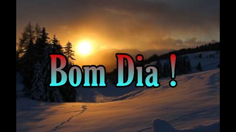 Bom dia especial / Vídeo de Bom dia / good morning video