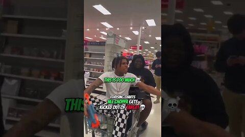 NLE Choppa Gets Kicked Out Of The Store🥵😭