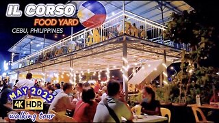 [4K CEBU 🇵🇭] NIGHT WALK at IL CORSO FOOD YARD | AL FRESCO DINING | #Cebu #Philippines