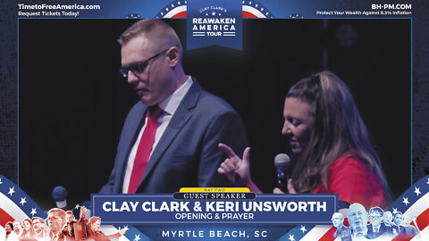 Clay Clark & Keri Unsworth | ReAwaken America Tour Myrtle Beach