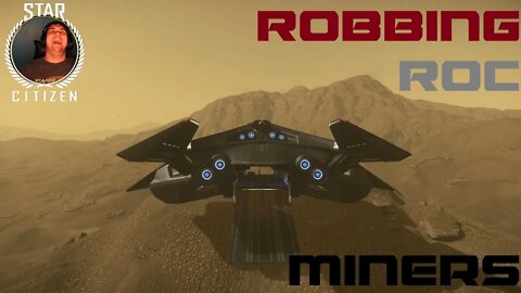Roc Mining Robbery - Star Citizen Gameplay