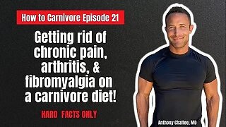 Episode 45: Getting Rid of Chronic Pain, Arthritis, and Fibromyalgia on a Carnivore Diet!