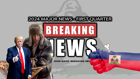 Breaking News - 2024 Major News - First Quarter
