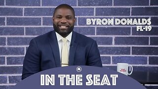 In The Seat with Rep. Byron Donalds