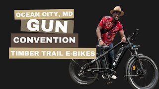 Ocean City Gun Convention - TIMBER TRAIL EBIKES