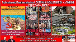 THE COMPLETED FUNDAMENTAL TRANSFORMATION INTO A DYSTOPIAN SOCIALIST SOCIETY – A TIMELINE (PART 2)