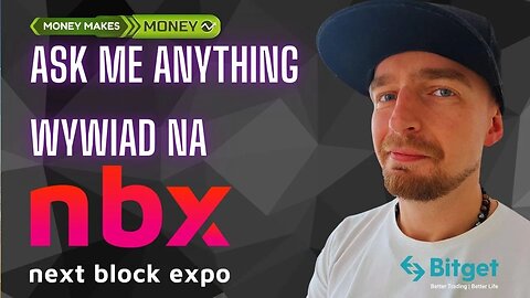 Wywiad - AMA Ask Me Anything na Next Block Expo ✅ NBX Warszawa