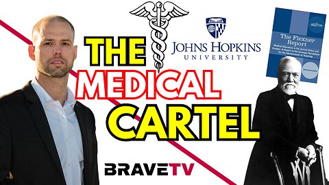 Brave TV - Nov 8, 2023 - THIS COULD GET ME BANNED!!! Medical Myths Wednesday - The Medical Cartel that Poisons America - From Carnegie to Rockefeller to Gates