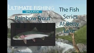 Ultimate Fishing Simulator: The Fish - Betty Lake - Rainbow Trout - [00003]