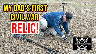 Metal detecting my Dad's first Civil War relic!