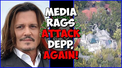 Media REALLY need to learn not to ATTACK Johnny Depp