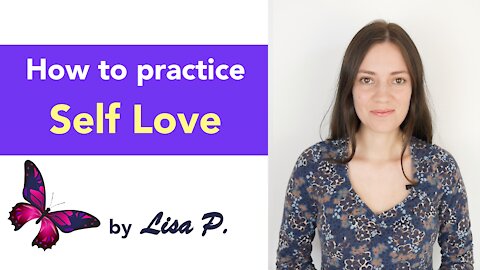 How to Love Yourself | Tips for practicing Self Love
