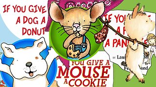 If You Give A Mouse A Cookie, If You Give A Dog A Donut and If You Give A Pig A Pancake | A TRILOGY