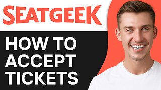 HOW TO ACCEPT TICKETS ON SEATGEEK TUTORIAL