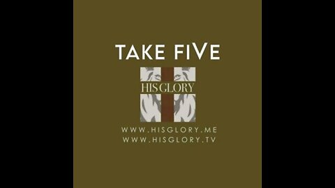 His Glory Presents: Take FiVE News and Updates w/ Pastor Dave 06/02/2022