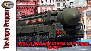 Will A Nuclear Strike Happening Soon?