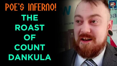 Poe's Inferno! - Count Dankula