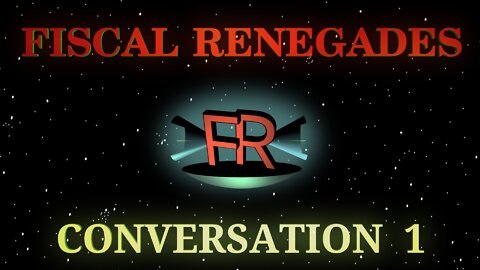"The White Paper" | Conversation 1 | Fiscal Renegades