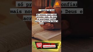 ENTENDA O AGIR DE DEUS #deus #reflexão #palavradodia