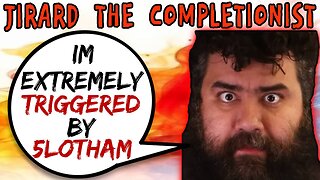 Jirard The Completionist Is Extremely Triggered - 5lotham