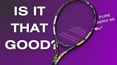 The most hyped tennis racket ever | Babolat Pure Aero 98 review
