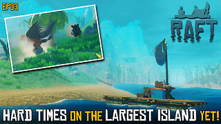 Hard Times On The Largest Island Yet! | EP03