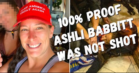 100% PROOF ASHLI BABBITT WAS NOT SHOT (video clip)