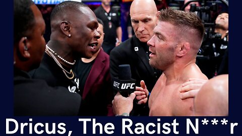 Dricus Du Plessis, The Racist N****r