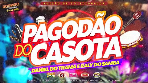 PAGODÃO DO CASOTA AO VIVO RELÍQUIA