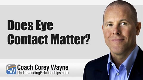 Does Eye Contact Matter?