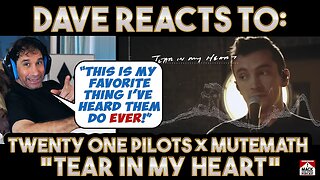 Dave's Reaction Twenty One Pilots X Mutemath Tear In My Heart