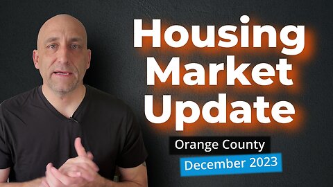 realistic sellers sell faster | December 2023 Orange County Market Update