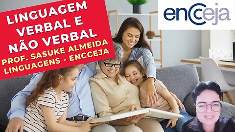 LINGUAGEM VERBAL E NÃO VERBAL - Prof. Sasuke Almeida - Linguagens - ENCCEJA