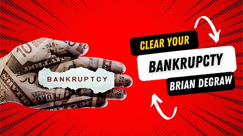 How To Clear Bankruptcy From Your Record | Brian Degraw