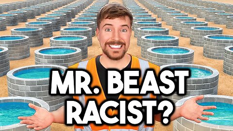 Mr. Beast Is Racist For Building 100 Wells In Kenya?