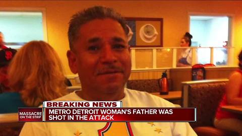 Metro Detroit woman's father shot in Las Vegas attack