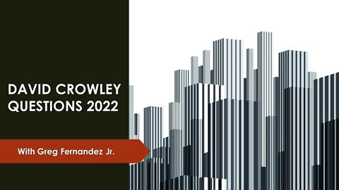 David Crowley Questions 2022
