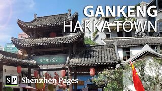 Gankeng Hakka Town; historical and cultural heritage from Shenzhen