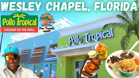 I Went To Pollo Tropical In Wesley Chapel Florida | Florida's Caribbean Fast Food Restaurant