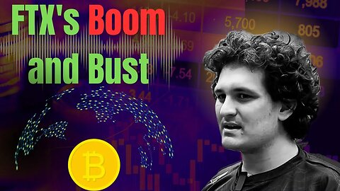 FTX's Boom and Bust - Journey of SBF