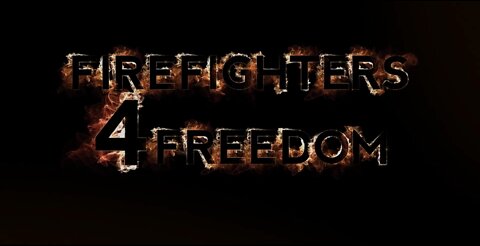 Firefighters For Freedom.