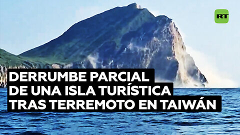 Parte de una popular isla turística se derrumba tras el terremoto en Taiwán
