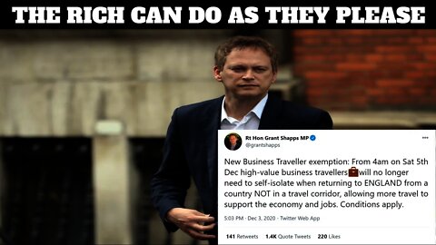 Grant Shapps Announces Two Tier Class System Allowing The Rich & Famous Special Exemptions 🤬