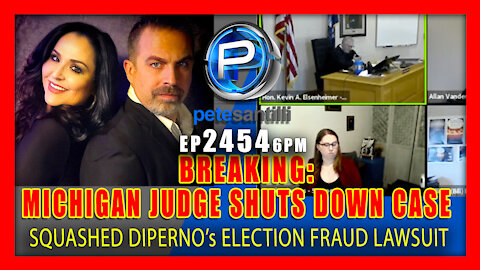 EP 2454-6PM BREAKING: Michigan Judge Shuts Down Antrim County Election Fraud Case